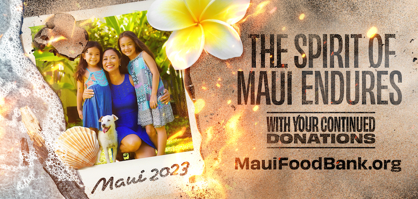 OUT_MauiFoodBank.Spirit_840x400-1 OUT_MauiFoodBank.Spirit_840x400-1