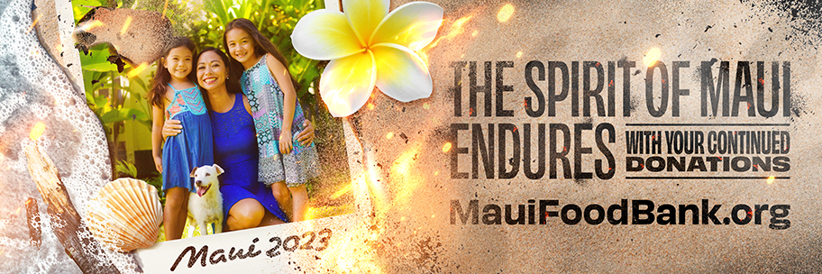 OUT_MauiFoodBank.Spirit_912x304 OUT_MauiFoodBank.Spirit_912x304